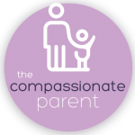 The Compassionate Parent